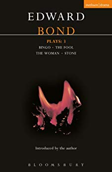 Bond Plays:  3 Bingo; The Fool; The Woman; Stone (Contemporary Dramatists) (Vol 3)